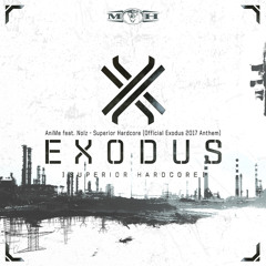 Superior Hardcore (Official Exodus 2017 Anthem Radio Edit) [feat. Nolz]