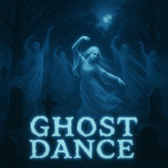Ghost Danse (Edit version)