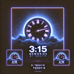 3 15 (Memories)