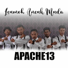 Leumoh Aneuk Muda- Apache13