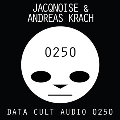 Data Cult Audio 0250 - JacqNoise and Andreas Krach