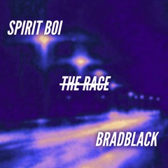 Spirit Boi x BradBlack - The Race
