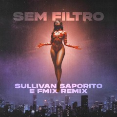Sem Filtro X  Better Off Alone (Sullivan Saporito E FMIX Remix)