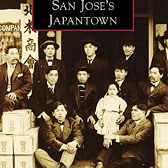[Read] KINDLE 💝 San Jose's Japantown (Images of America) by  James Nagareda [KINDLE
