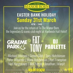 To The Manor Born Easter Ball 31/3/24 - Neil Foreel