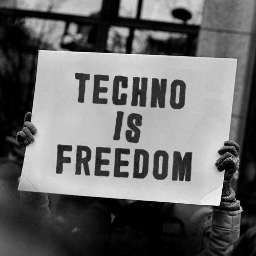 Techno is Freedom