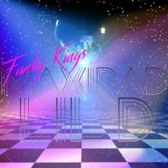 Funky Kings (feat. MaxiPad) (Prod. Slapmaster)