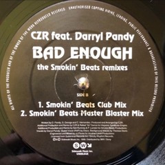 CZR Feat. Darryl Pandy - Bad Enough (Smokin’ Beats Club Mix) (1999)