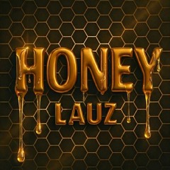 LAUZ - Honey