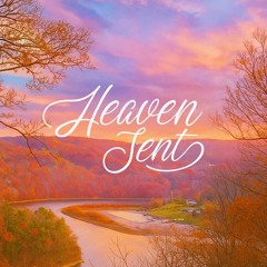 HEAVEN SENT