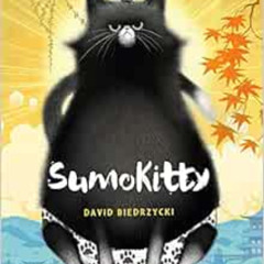 [View] PDF 💗 SumoKitty by David Biedrzycki KINDLE PDF EBOOK EPUB
