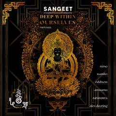 Sangeet - Deep Within Ourselves [kośa]