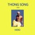 Artwork for THONG SONG - SISQO HERO EDIT [FREE DOWNLOAD]
