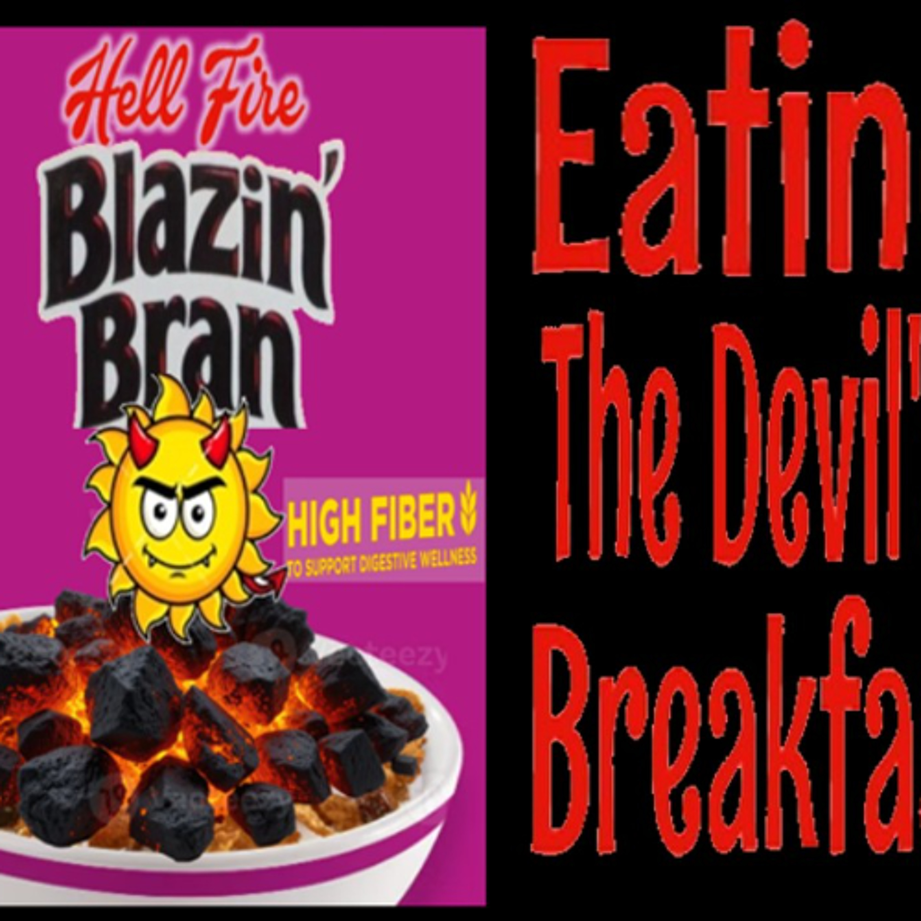 Show sample for 10/29/25: HELLFIRE BLAZIN - BRAN EATING THE DEVIL'S BREAKFAST W/ AARON COLLINS AND JUNE LUNDGREN Show sample for 10/29/25: HELLFIRE BLAZIN - BRAN EATING THE DEVIL'S BREAKFAST W/ AARON COLLINS AND JUNE LUNDGREN
