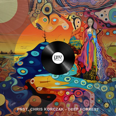 PNST, Chris Korczak - Deep Forrest (Original Mix) [YHV RECORDS]