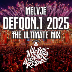 DEFQON.1 2025 | The Ultimate Where Legends Rise Mix