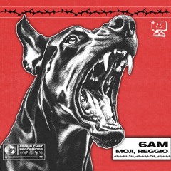 MOJI X REGGIO - 6AM