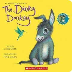 Download EPUB The Dinky Donkey: A Board Book (A Wonky Donkey Book) (The Wonky Donkey) Full Versions
