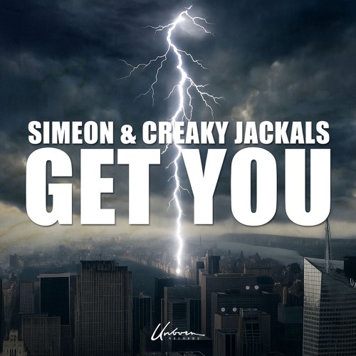 Simeon & Creaky Jackals - Get You