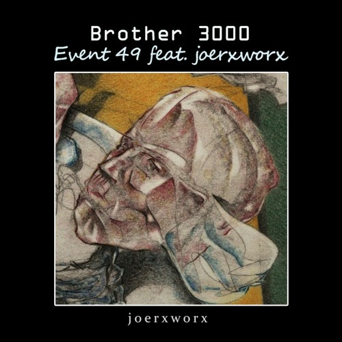 Brother 3000 // Event49  feat. joerworx
