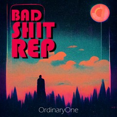 Bad Shit Rep