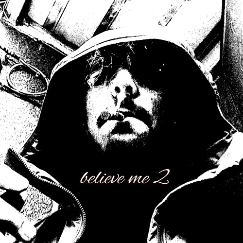 believe me 2 (prod. dxfective)