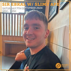 Reform Radio | Sir Ebral w/ Slimy Ape | 7.9.24