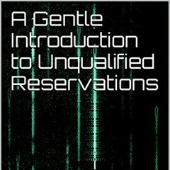 Unqualified Reservations 1