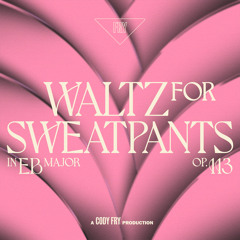Waltz For Sweatpants