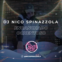 ENGANCHADO OCHENTOSO (Italo Disco) || DJ NICO SPINAZZOLA ✘ El Agite Fest