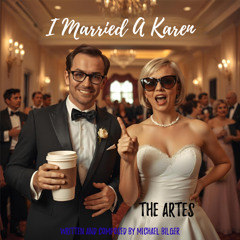 I Married A Karen