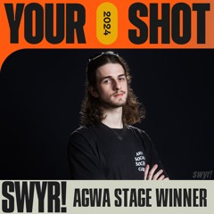 swyr! ✦ AGWA STAGE WINNER ✦ YOURSHOT 2024 ✦ UPTEMPO / HARDSTYLE