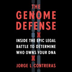 The Genome Defense by Jorge L. Contreras Read by Kaleo Griffith - Audiobook Excerpt