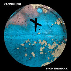 Yannik (ES) - From The Block (Original Mix)_TEC264
