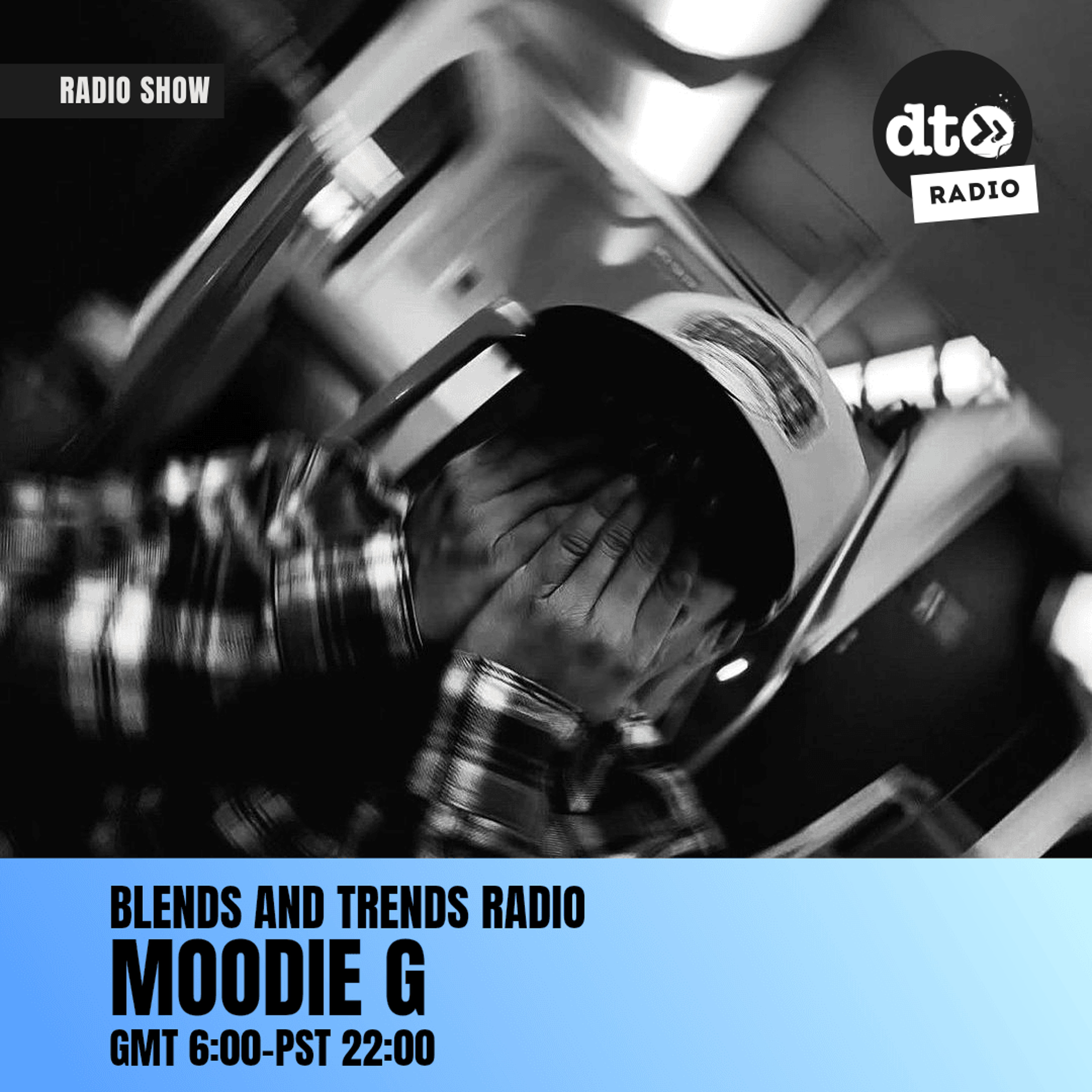 Blends and Trends Radio w/ Moodie G episode artwork