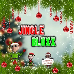 JINGLE BLOXX [FREE DL]