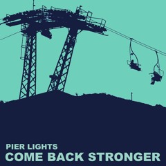 Come Back Stronger