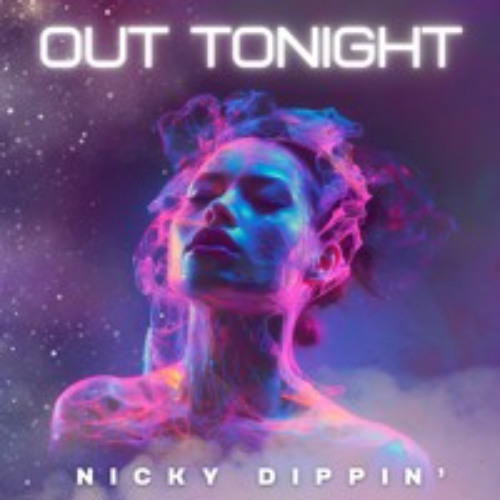 Nicky Dippin' - Out Tonight (Radio Edit) - FREE DOWNLOAD-