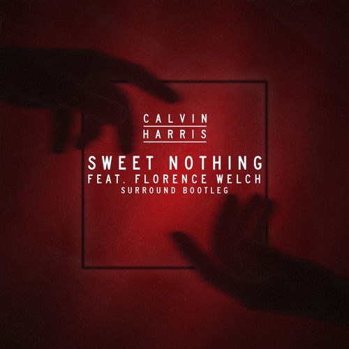Calvin Harris - Sweet Nothing (Surround bootleg)[FREE DOWNLOAD]
