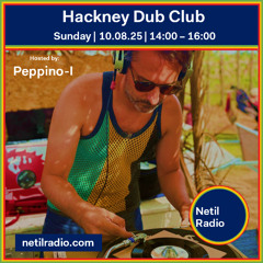 Hackney Dub Club w/ Peppino-I - 10th August 2025