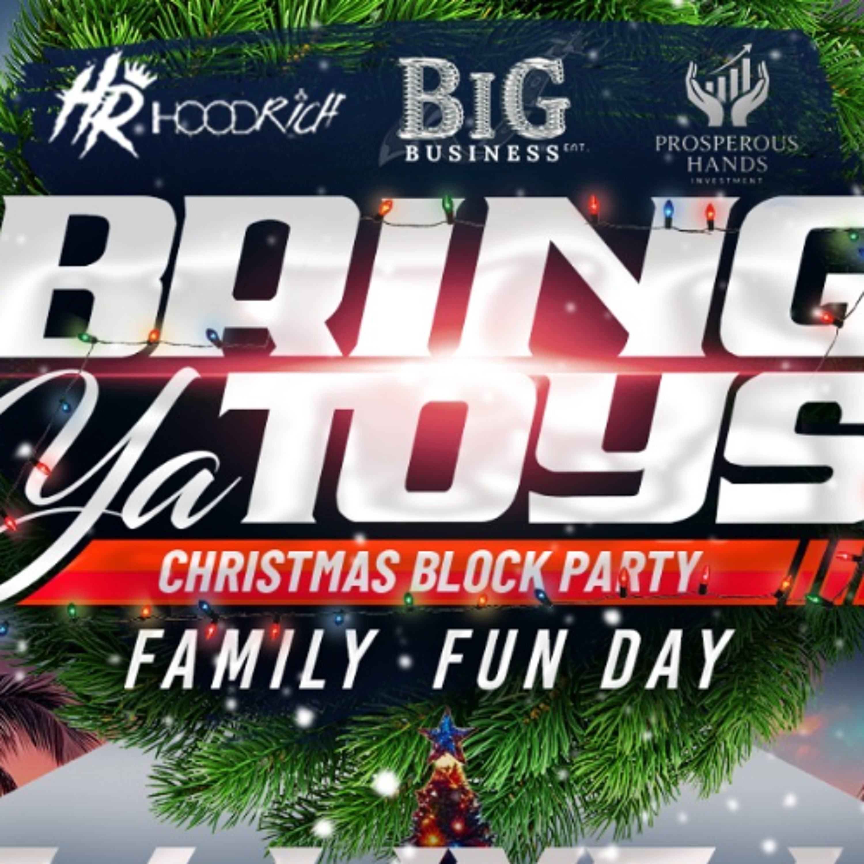 BRING YA TOYS CHRISTMAS BLOCK PARTY PROMO @DAFUTURE242 @LIL_MAGIC242