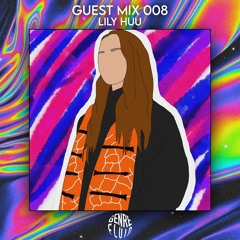 Guest Mix 008 - Lily Huu