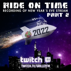 Part 02 - Ride on Time (DJ-Set) Silvester 2021/22 @ GrilleFFM on Twitch.tv