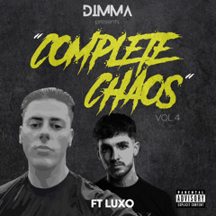 DIMMA PRESENTS "COMPLETE CHAOS" VOL. 4 FT LUXO