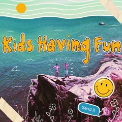 Kids Having Fun (prod. Ben X)