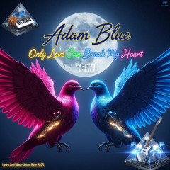 Only Love Can Break My Heart