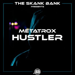 METATROX - HUSTLER [FREE DOWNLOAD]