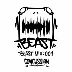 BEAST MIX : 001 - CONCUSSION