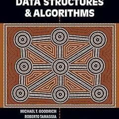 Data Structures and Algorithms in Java, 6th Edition BY: Michael T. Goodrich (Author),Roberto Ta