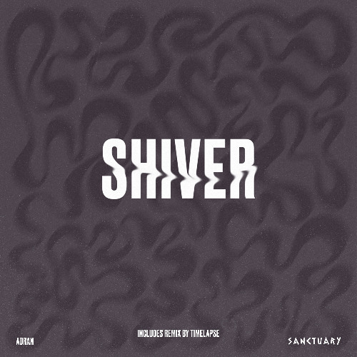 Premiere: Adran - Shiver (Timelapse Remix) [Sanctuary]